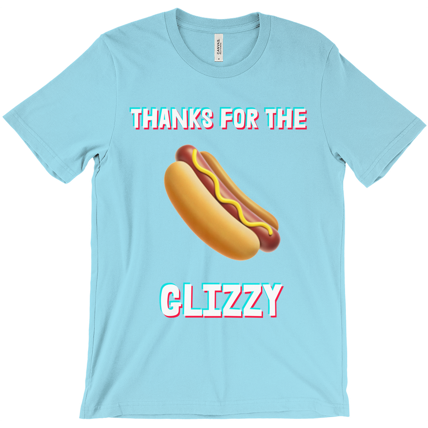 Thanks for the Glizzy Unisex T-Shirt