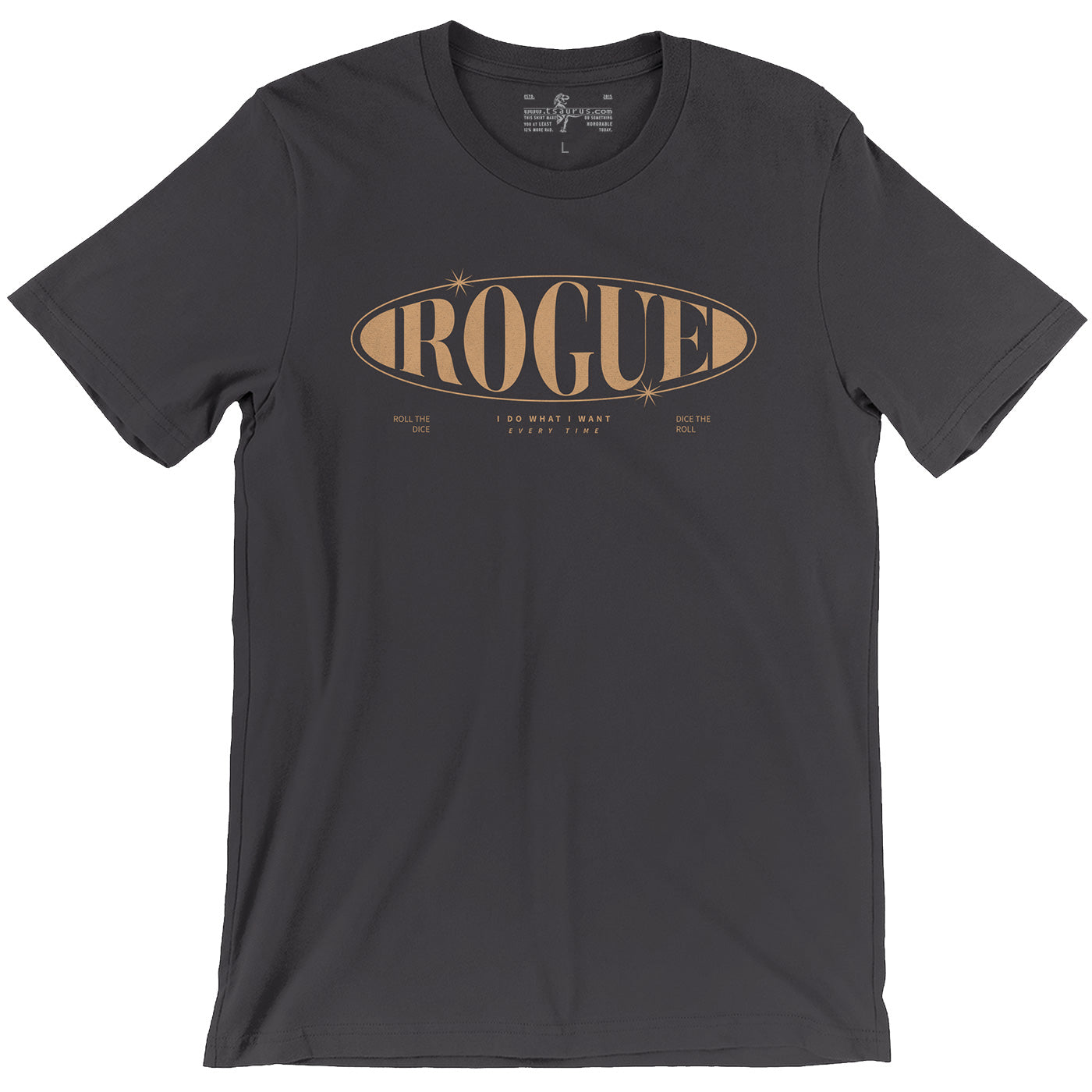 Rogue - I do what I want every time Unisex T-shirt